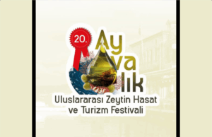20. Ayvalık Uluslararası Zeytin Hasat ve Turizm Festivali