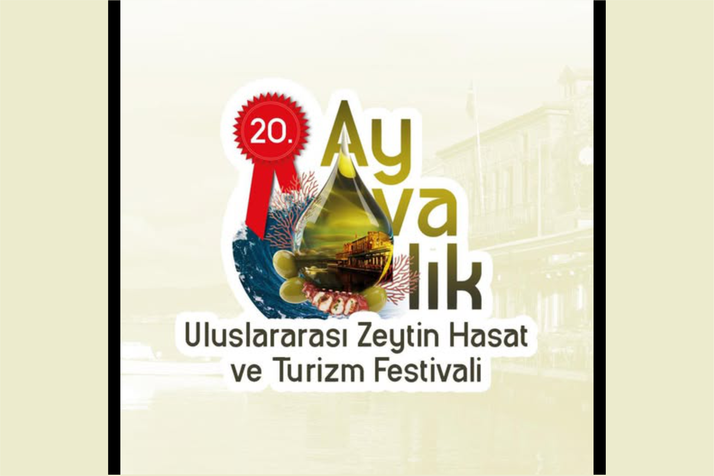 20. Ayvalık Uluslararası Zeytin Hasat ve Turizm Festivali