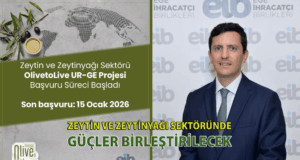 Zeytinyağı İhracatında Yeni Dönem: “OlivetoLive” UR-GE Projesi Başlıyor Zeytinyağı İhracatında Yeni Dönem: “OlivetoLive” UR-GE Projesi Başlıyor