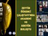 ZEYTİN ÖĞRENCİ ÇALIŞTAYINDA AKADEMİ VE SEKTÖR BULUŞTU