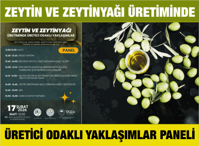 Zeytin ve zeytinyağı üretiminde üretici odaklı yaklaşımlar paneli düzenlenecek
